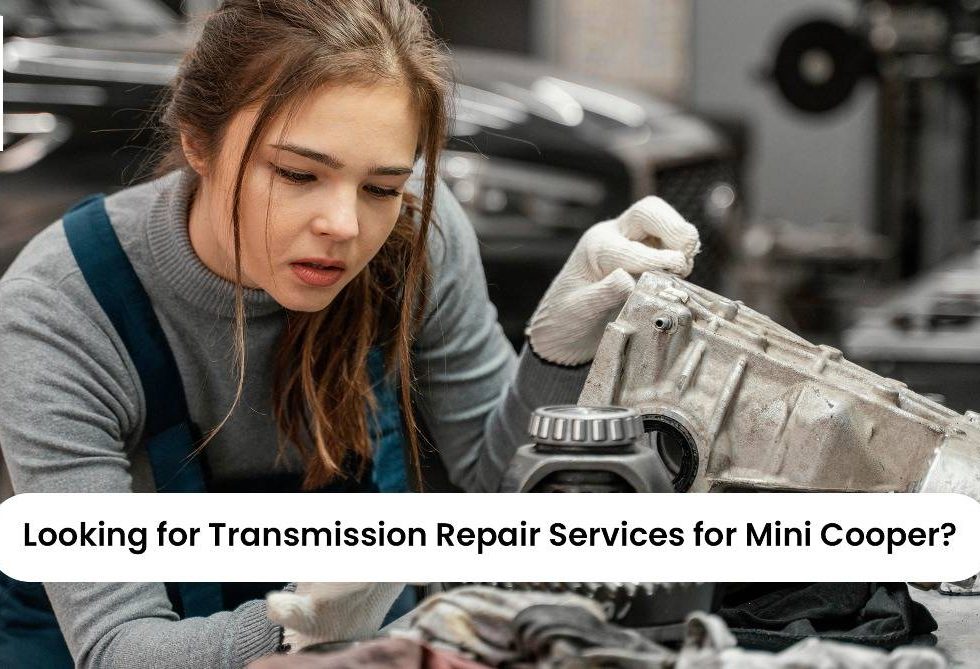 Looking for Transmission Repair Services for Mini Cooper