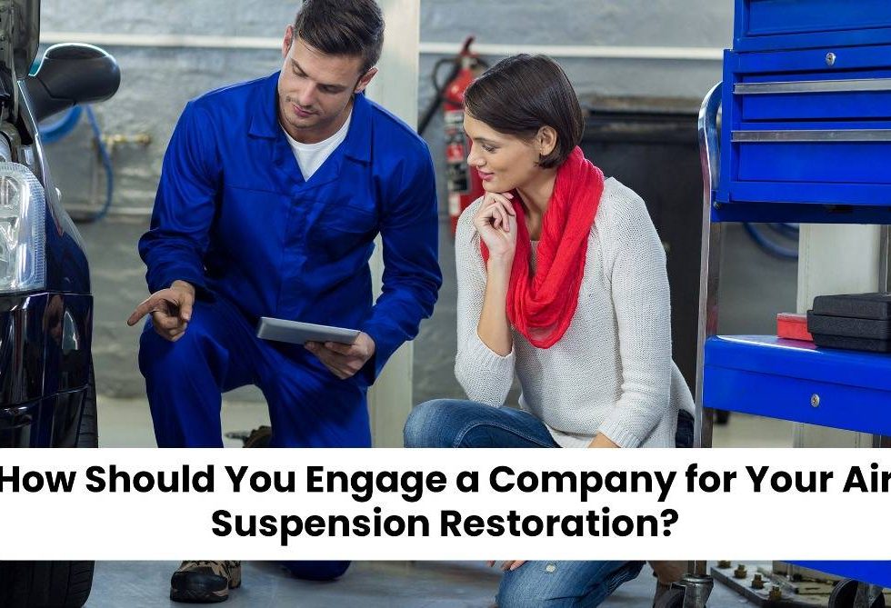 How Should You Engage a Company for Your Air Suspension Restoration