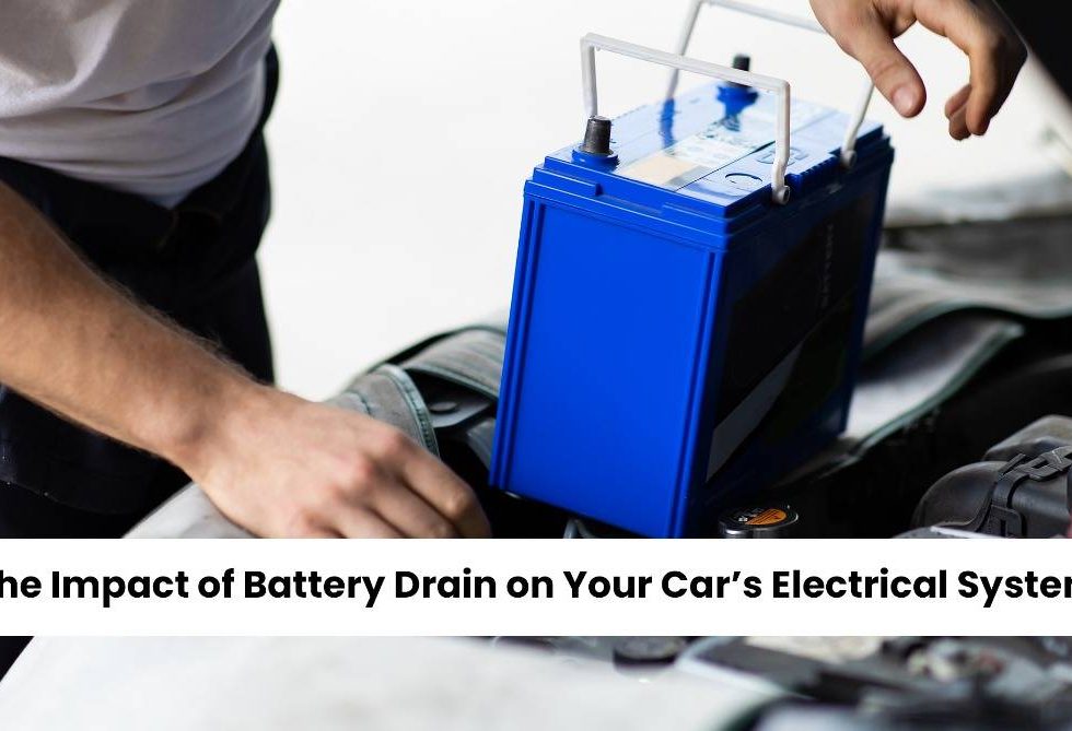The Impact of Battery Drain on Your Car's Electrical System